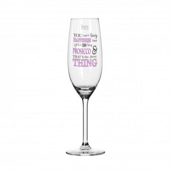 Cant Buy Happiness... Prosecco Glass