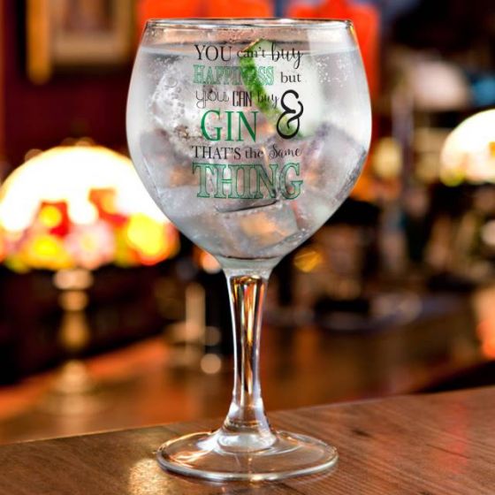 Cant Buy Happiness... Gin Balloon Glass